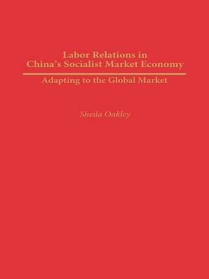 cover image of Labor Relations in China's Socialist Market Economy